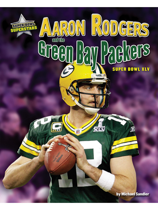 Title details for Aaron Rodgers and the Green Bay Packers by Michael Sandler - Available